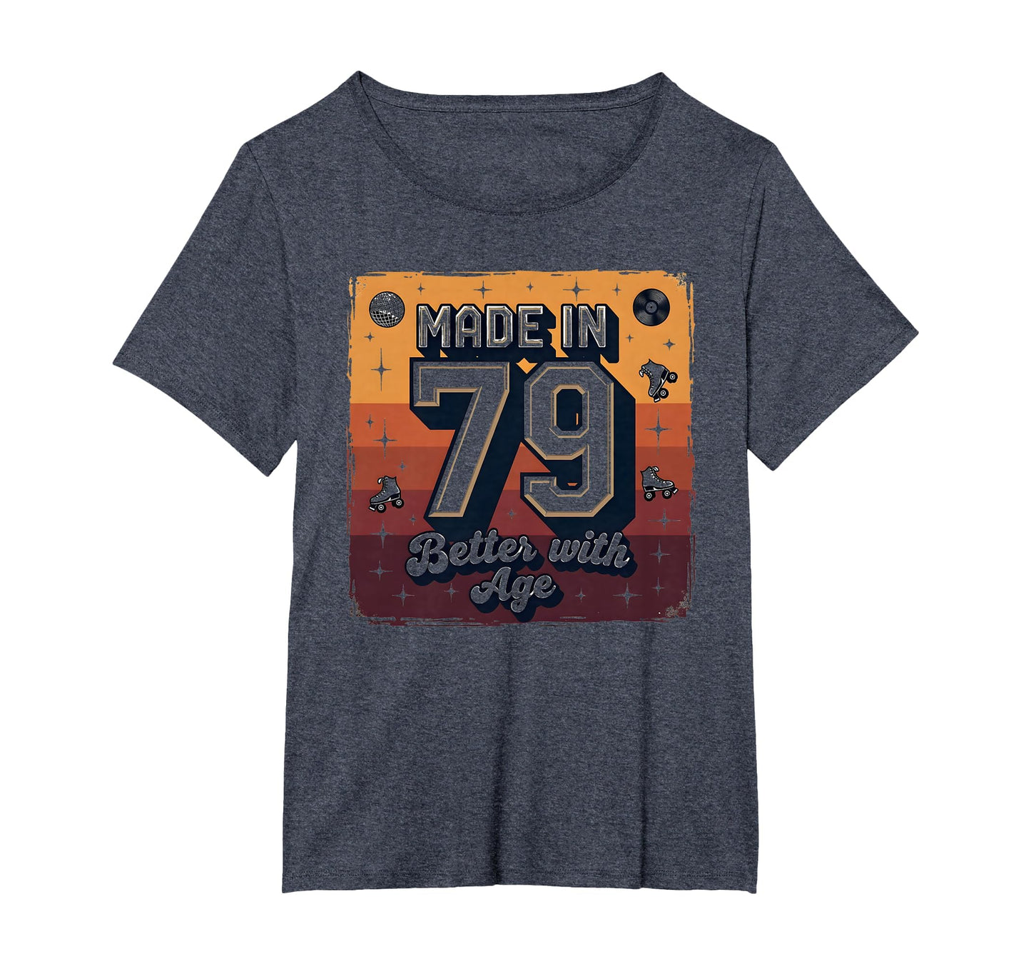 Made 79 Better Age Birthday Gift T-Shirt - Streetwear Style Unisex - T-Shirt, Sweatshirt, Hoodie