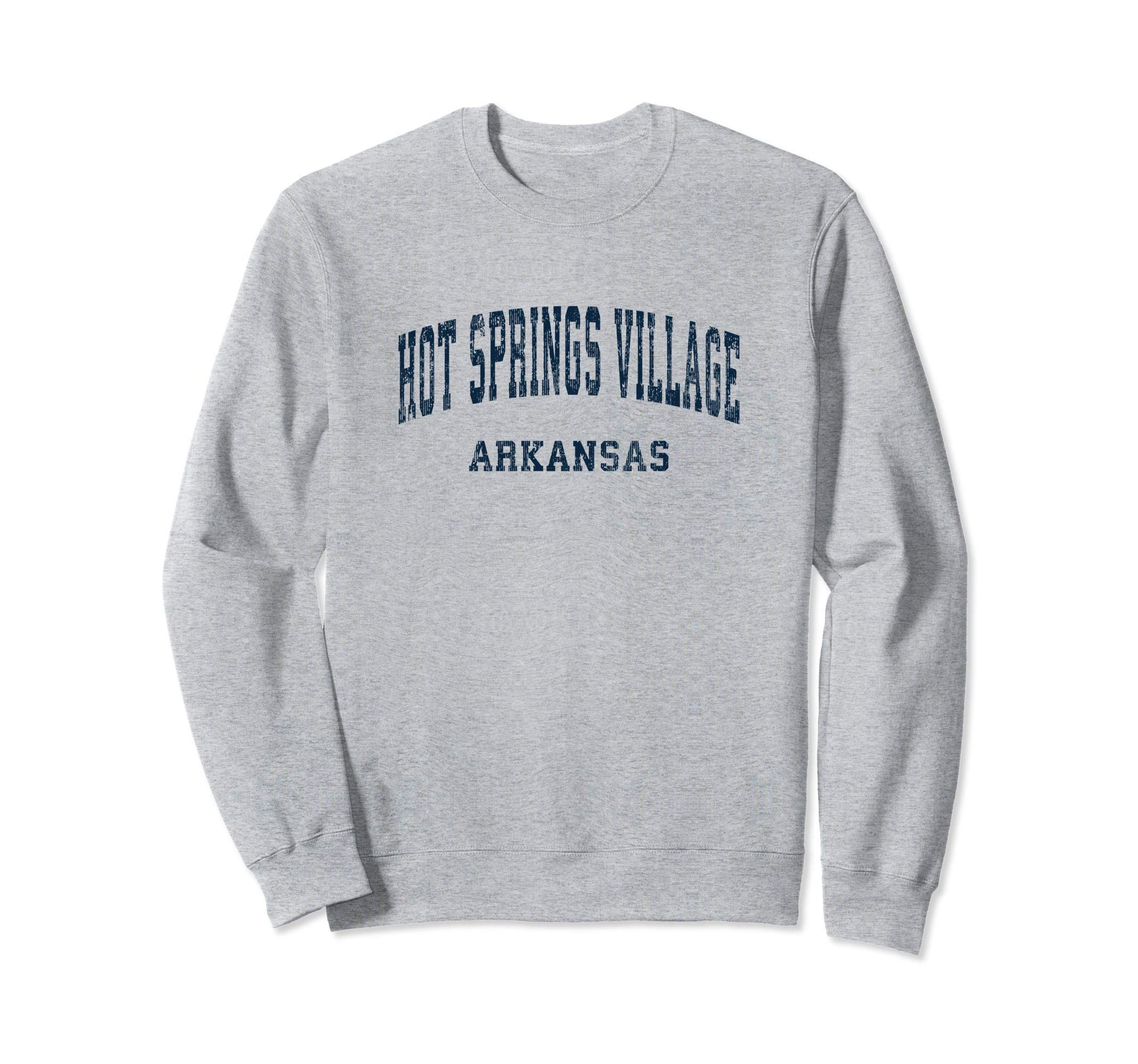 Hot Springs Village Arkansas Ar Sweatshirt - Trendy Graphic Men Women - T-Shirt, Sweatshirt, Hoodie
