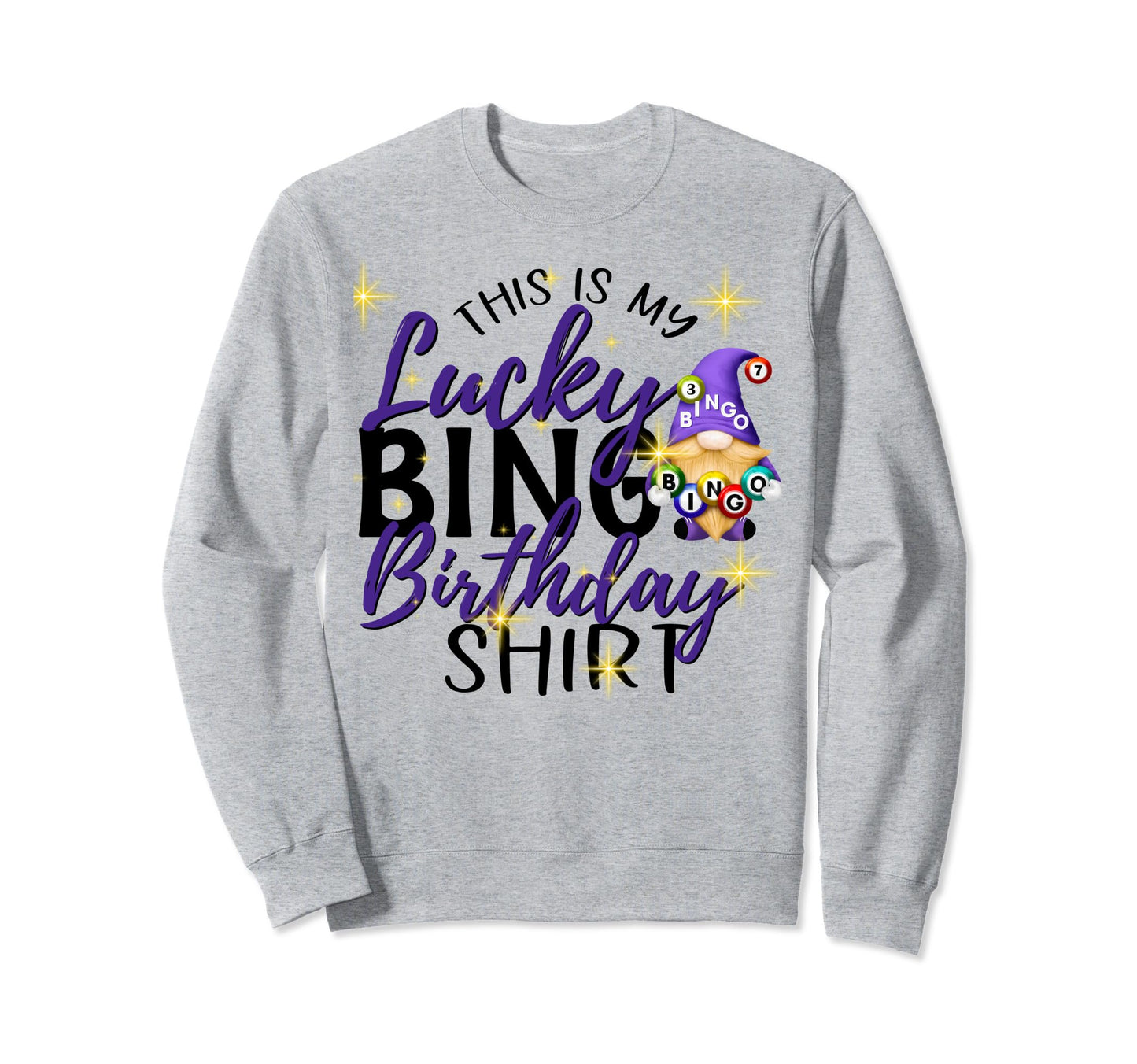 This Is My Lucky Bingo Birthday Sweatshirt - Aesthetic Graphic for Adults - T-Shirt, Sweatshirt, Hoodie