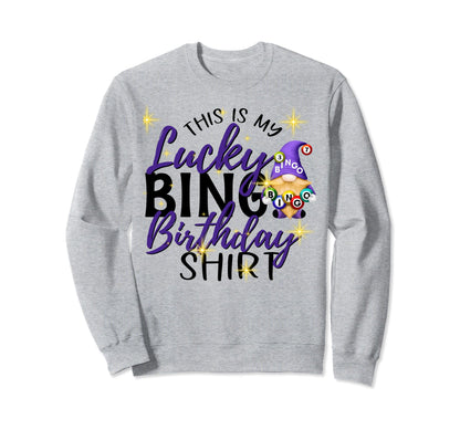 This Is My Lucky Bingo Birthday Sweatshirt - Aesthetic Graphic for Adults - T-Shirt, Sweatshirt, Hoodie