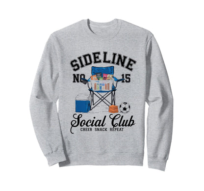 Sideline Social Club Soccer Sweatshirt - Casual Everyday Wear Men Women - T-Shirt, Sweatshirt, Hoodie