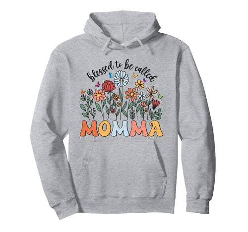 Blessed To Be Called Momma Wildflower Hoodie - Casual Everyday Wear Unisex - T-Shirt, Sweatshirt, Hoodie