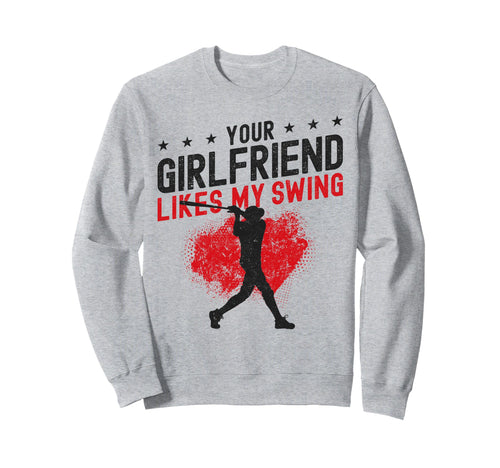 Baseball Fan Batter Your Girlfriend Sweatshirt - Aesthetic Graphic Unisex - T-Shirt, Sweatshirt, Hoodie