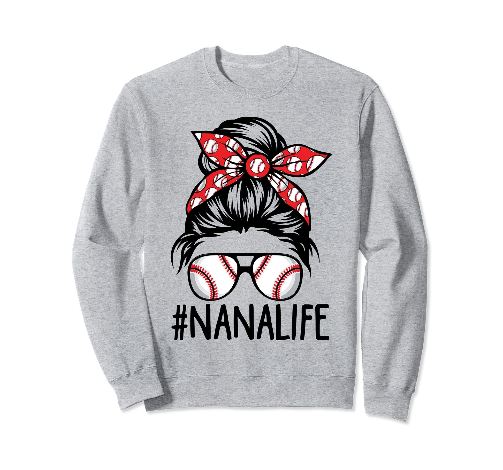 Dy Messy Bun Nana Life Baseball Sweatshirt - Minimalist Print for Adults - T-Shirt, Sweatshirt, Hoodie