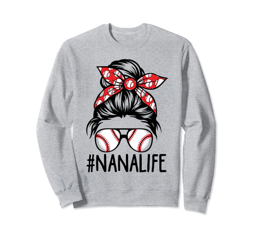 Dy Messy Bun Nana Life Baseball Sweatshirt - Minimalist Print for Adults - T-Shirt, Sweatshirt, Hoodie