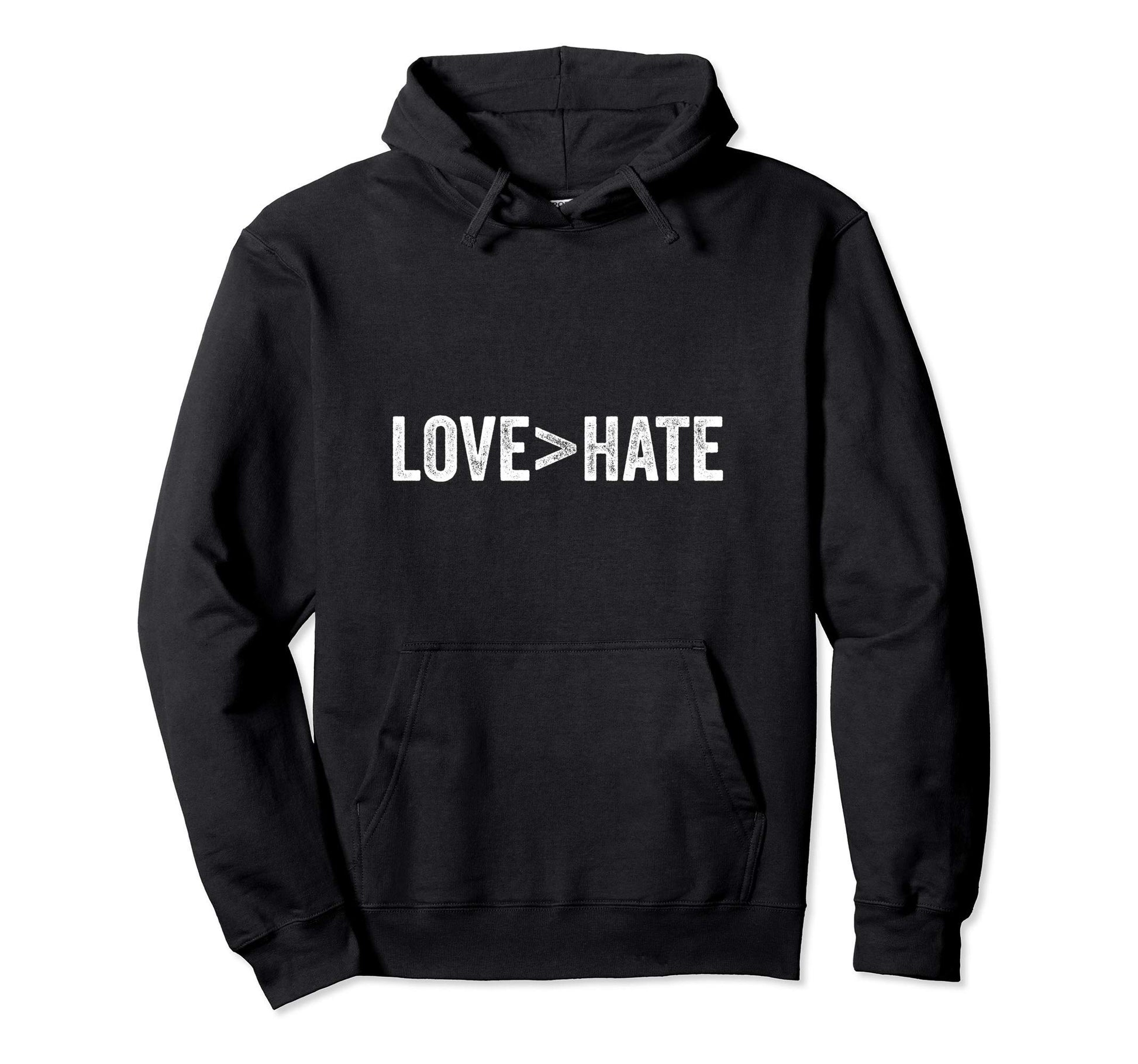 Peace Anti Bullying Love Greater Than Hoodie - Aesthetic Graphic Unisex - T-Shirt, Sweatshirt, Hoodie