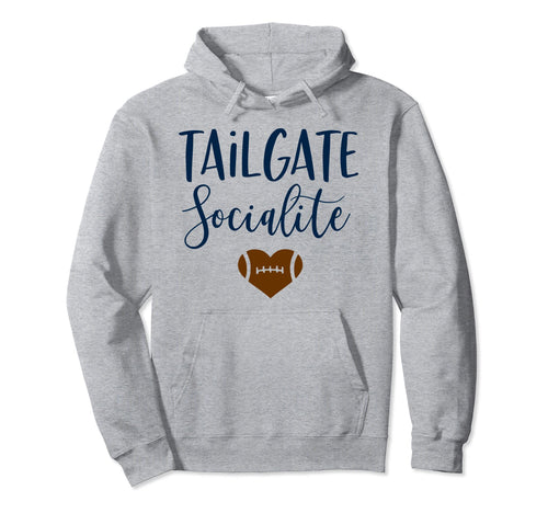 Tailgate Socialite Funny Football Moms Hoodie - Novelty Apparel for Adults - T-Shirt, Sweatshirt, Hoodie