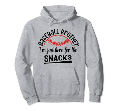Baseball Brother Im Just Here Snacks Hoodie - Minimalist Print Men Women - T-Shirt, Sweatshirt, Hoodie