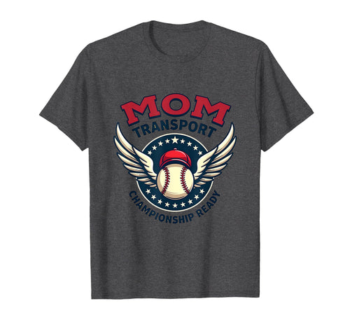 Baseball Mama Transport Championship T-Shirt - Aesthetic Graphic Unisex - T-Shirt, Sweatshirt, Hoodie