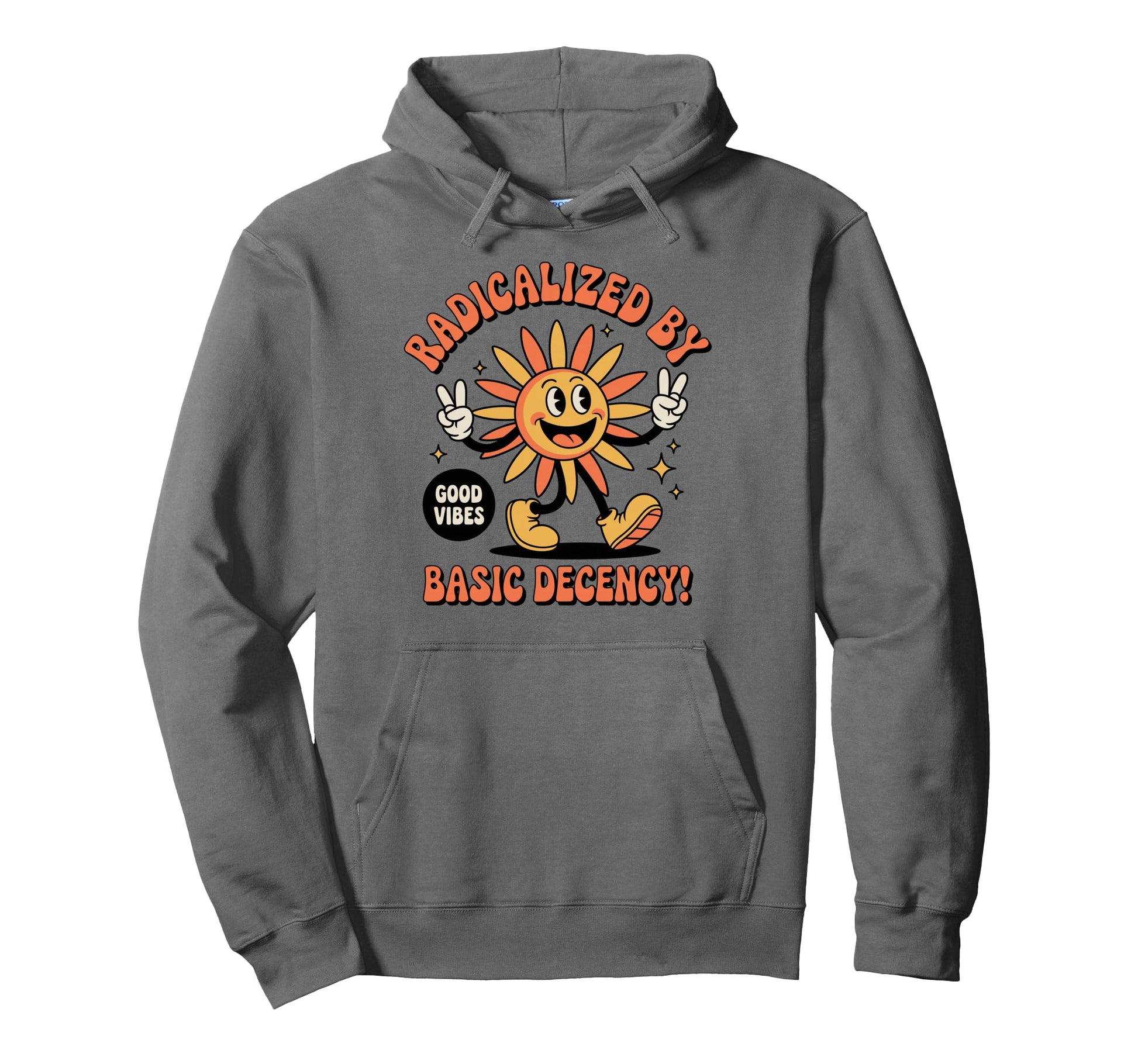Radicalized Basic Decency Sun Hoodie - Casual Everyday Wear Men Women - T-Shirt, Sweatshirt, Hoodie