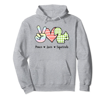 Peace Love Squirrels Squirrel Lover Hoodie - Novelty Apparel for Adults - T-Shirt, Sweatshirt, Hoodie