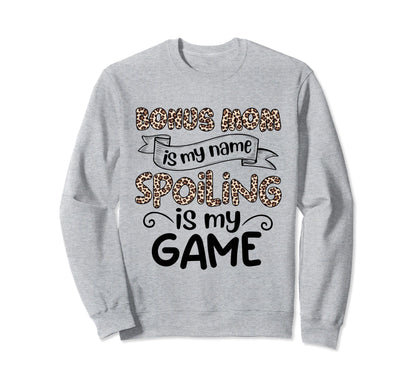 Mothers Day Leopard Bonus Mom Is Sweatshirt - Casual Everyday Wear Unisex - T-Shirt, Sweatshirt, Hoodie