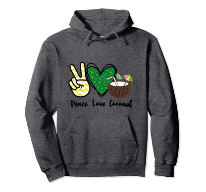 Peace Love Coconut D Cor Theme Hoodie - Graphic Print Men Women - T-Shirt, Sweatshirt, Hoodie