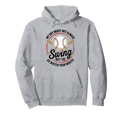 Funny Baseball Parent Swing Joke Hoodie - Novelty Apparel Men Women - T-Shirt, Sweatshirt, Hoodie
