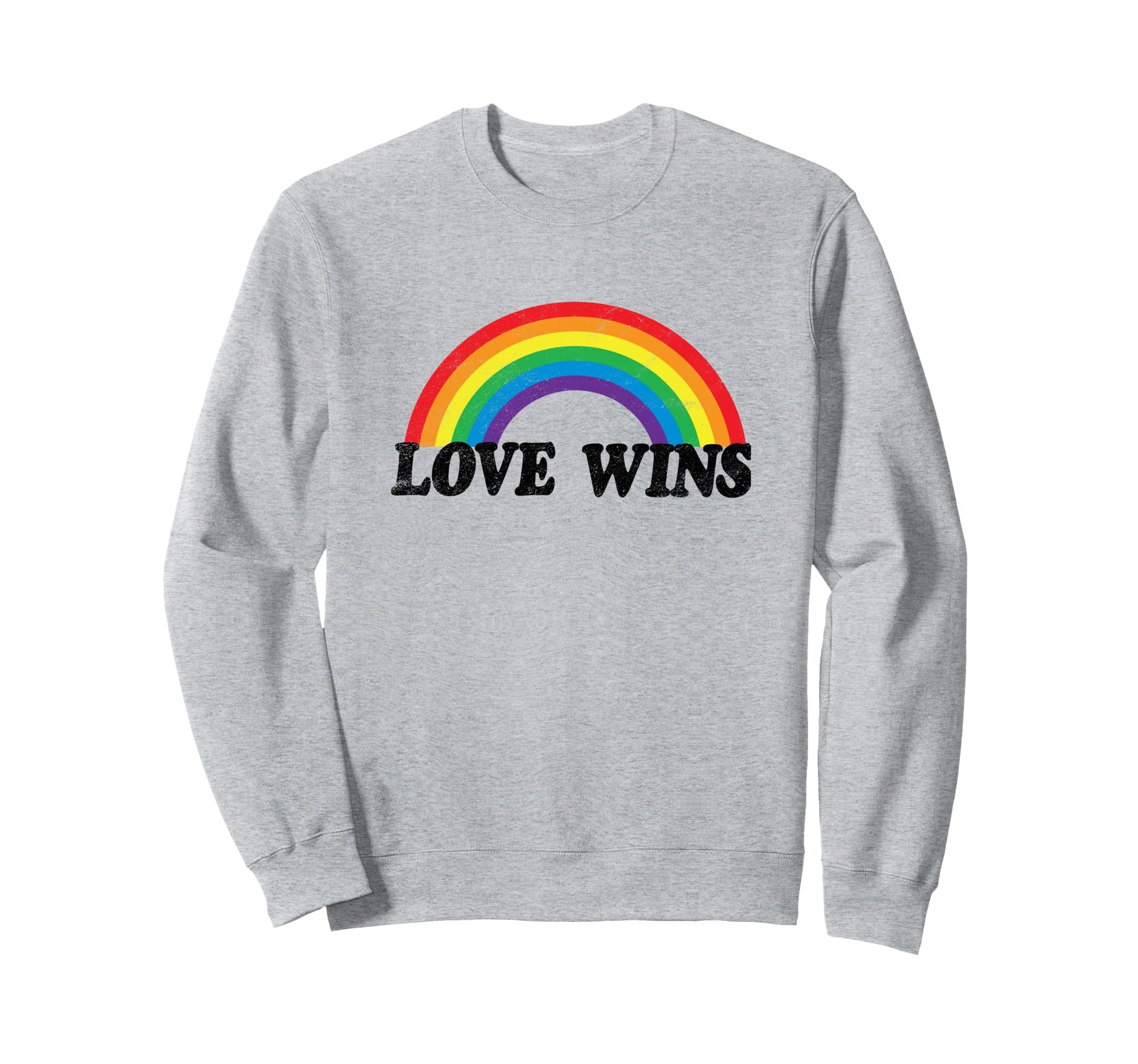 Love Wins Rainbow Gay Pride Month Sweatshirt - Fun Novelty Design Unisex - T-Shirt, Sweatshirt, Hoodie