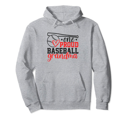 One Proud Baseball Grandma Funny Hoodie - Streetwear Style for Adults - T-Shirt, Sweatshirt, Hoodie