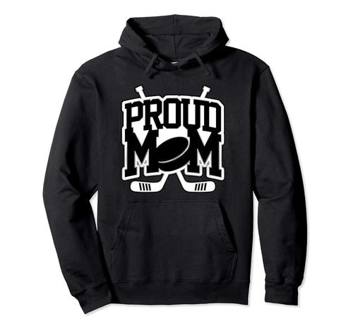 Proud Hockey Mom Gifts Mom Coach Hoodie - Aesthetic Graphic for Adults - T-Shirt, Sweatshirt, Hoodie
