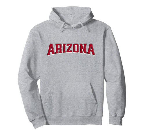 Arizona Varsity Arizona Hoodie - Casual Everyday Wear Men Women - T-Shirt, Sweatshirt, Hoodie