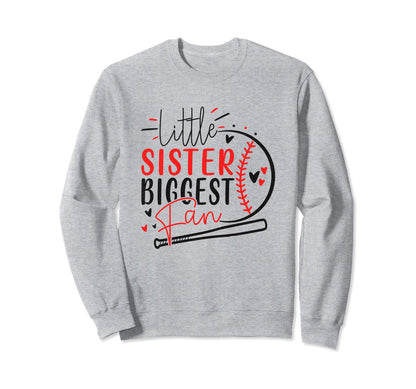 Little Sister Biggest Fan Funny Sweatshirt - Fun Novelty Design Men Women - T-Shirt, Sweatshirt, Hoodie