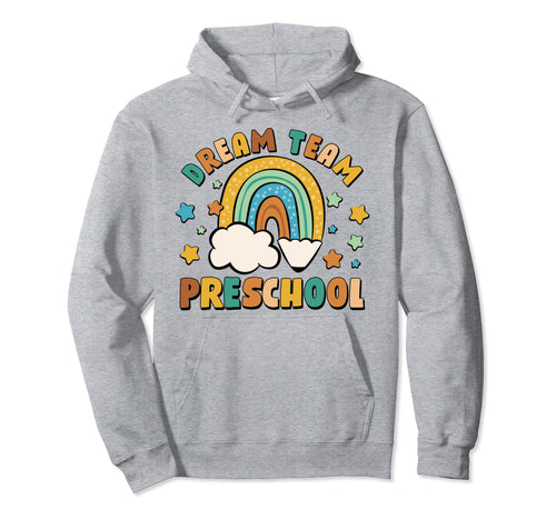 Preschool Dream Team Rainbow Back To Hoodie - Trendy Graphic Men Women - T-Shirt, Sweatshirt, Hoodie