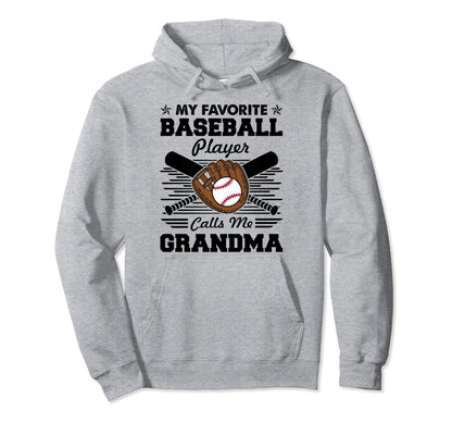 My Favorite Baseball Player Calls Me Hoodie - Novelty Apparel Unisex - T-Shirt, Sweatshirt, Hoodie