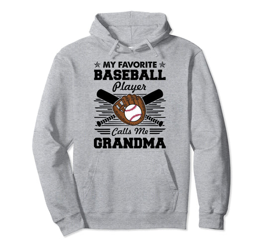 My Favorite Baseball Player Calls Me Hoodie - Novelty Apparel Unisex - T-Shirt, Sweatshirt, Hoodie