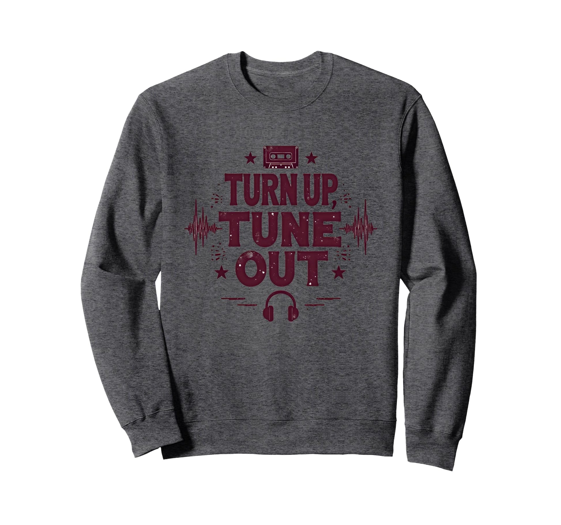Turn Up Music T Shirts Tune Out 90S Sweatshirt - Trendy Graphic Men Women - T-Shirt, Sweatshirt, Hoodie