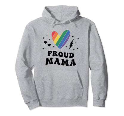 Proud Mama Lgbt Lgbtq Gay Pride Mom Hoodie - Novelty Apparel Men Women - T-Shirt, Sweatshirt, Hoodie