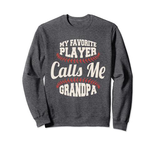 My Favorite Baseball Player Calls Sweatshirt - Custom Art Print for Adults - T-Shirt, Sweatshirt, Hoodie