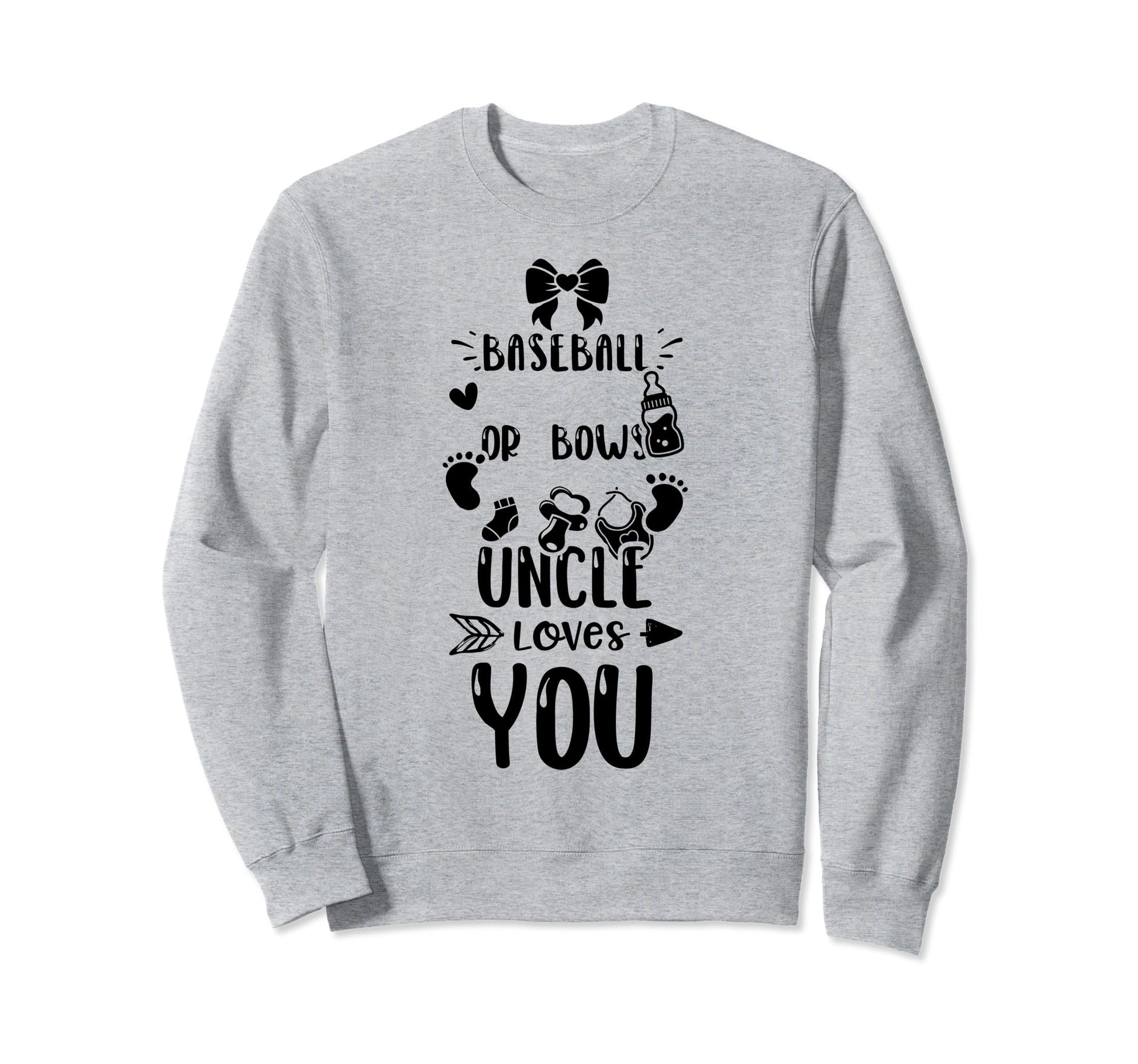 Uncle Baseball Or Bows Uncle Loves Sweatshirt - Novelty Apparel for Adults - T-Shirt, Sweatshirt, Hoodie