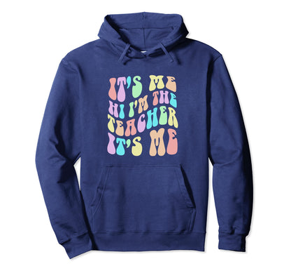 Funny Its Me Hi Im Teacher Groovy Magical Hoodie - Unique Graphic Unisex - T-Shirt, Sweatshirt, Hoodie