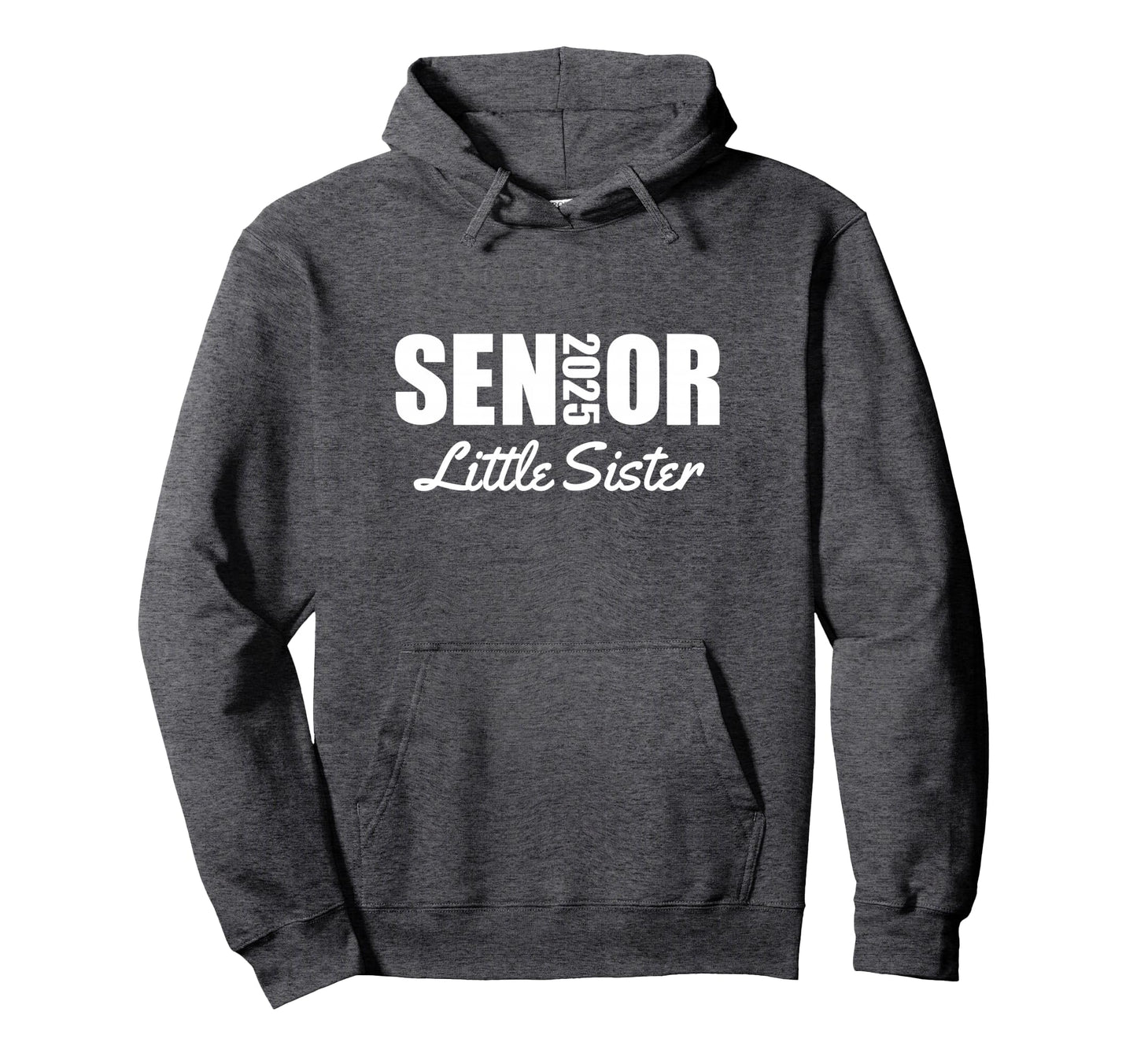 2025 Senior Little Sister Senior Class Hoodie - Trendy Graphic for Adults - T-Shirt, Sweatshirt, Hoodie