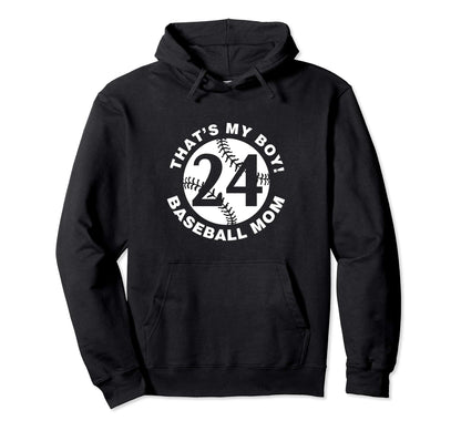 Thats My Baseball Mom 24 Favorite Hoodie - Fun Novelty Design Unisex - T-Shirt, Sweatshirt, Hoodie