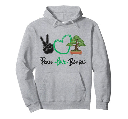 Bonsai Tree Peace Love Bonsai Hoodie - Trendy Graphic for Adults - T-Shirt, Sweatshirt, Hoodie