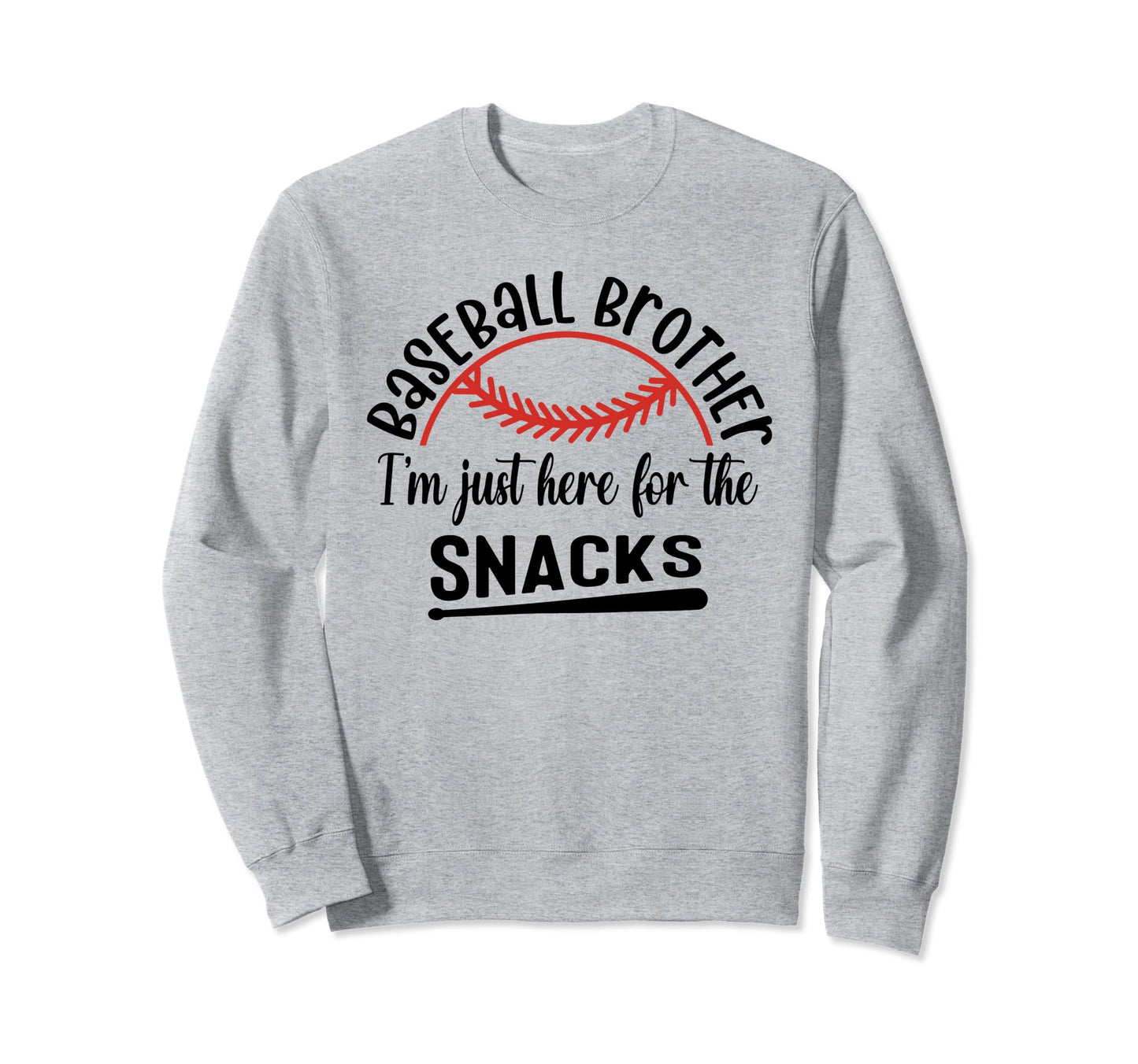 Baseball Brother Im Just Here Sweatshirt - Minimalist Print for Adults - T-Shirt, Sweatshirt, Hoodie