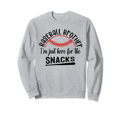 Baseball Brother Im Just Here Sweatshirt - Minimalist Print for Adults - T-Shirt, Sweatshirt, Hoodie
