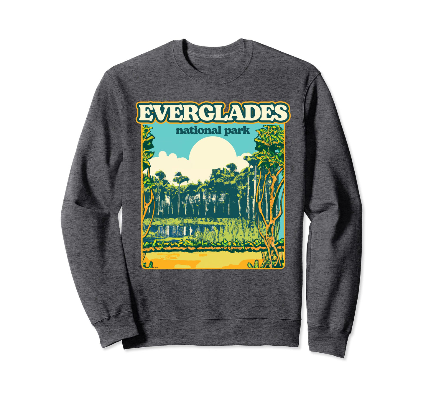 Everglades National Park Park Sweatshirt - Trendy Graphic Men Women - T-Shirt, Sweatshirt, Hoodie