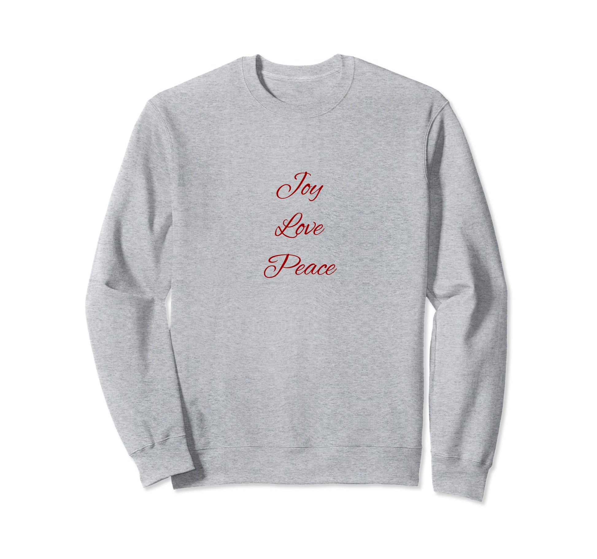 Joy Love Peace Sweatshirt - Novelty Apparel Unisex - T-Shirt, Sweatshirt, Hoodie