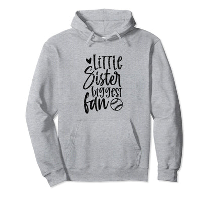 Little Sister Biggest Fan Baseball Hoodie - Novelty Apparel Men Women - T-Shirt, Sweatshirt, Hoodie
