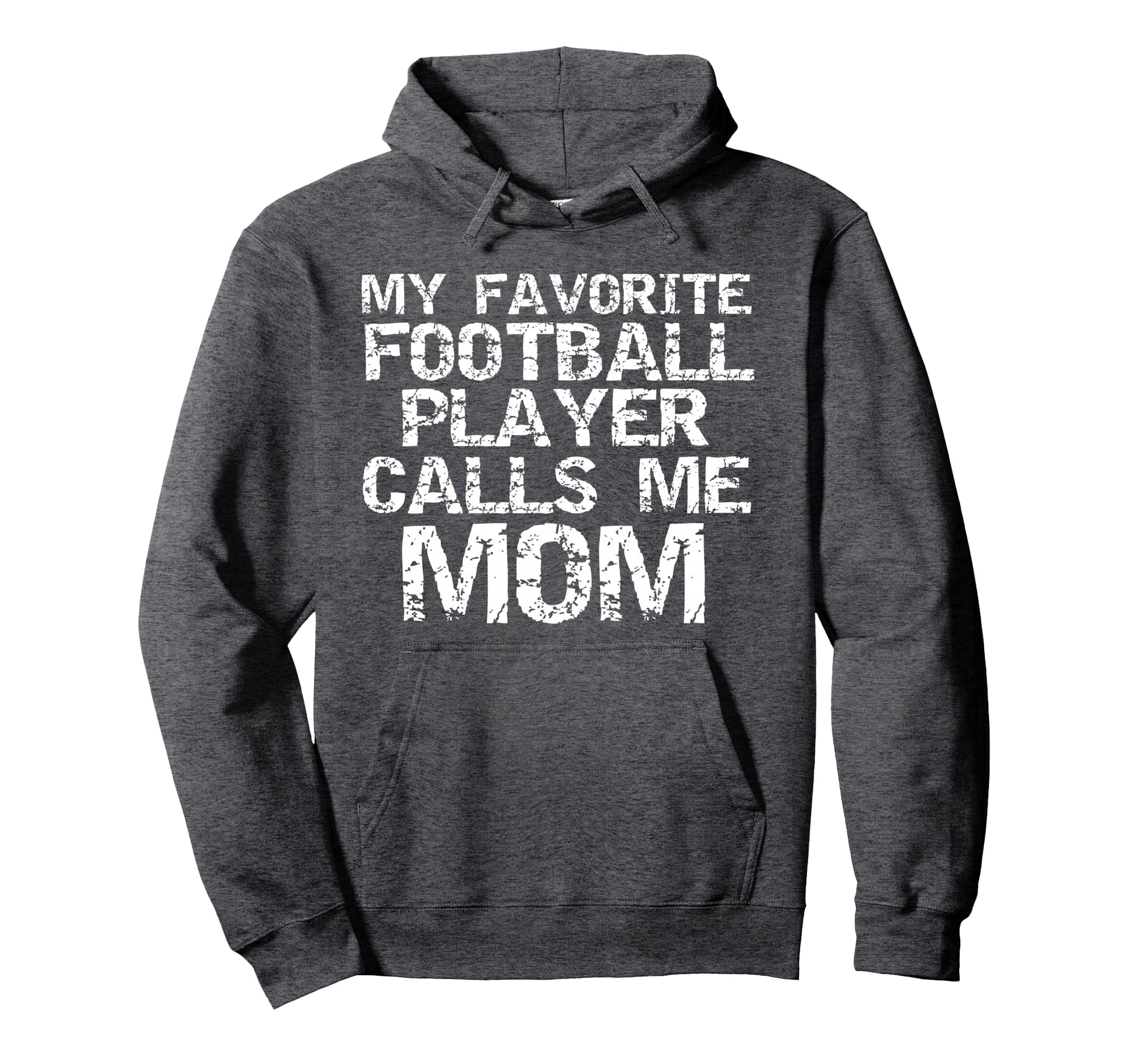Sports Mother Gift My Favorite Football Hoodie - Unique Graphic Men Women - T-Shirt, Sweatshirt, Hoodie