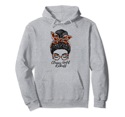 Classy Until Kickoff Messy Bun Game Day Hoodie - Aesthetic Graphic Unisex - T-Shirt, Sweatshirt, Hoodie