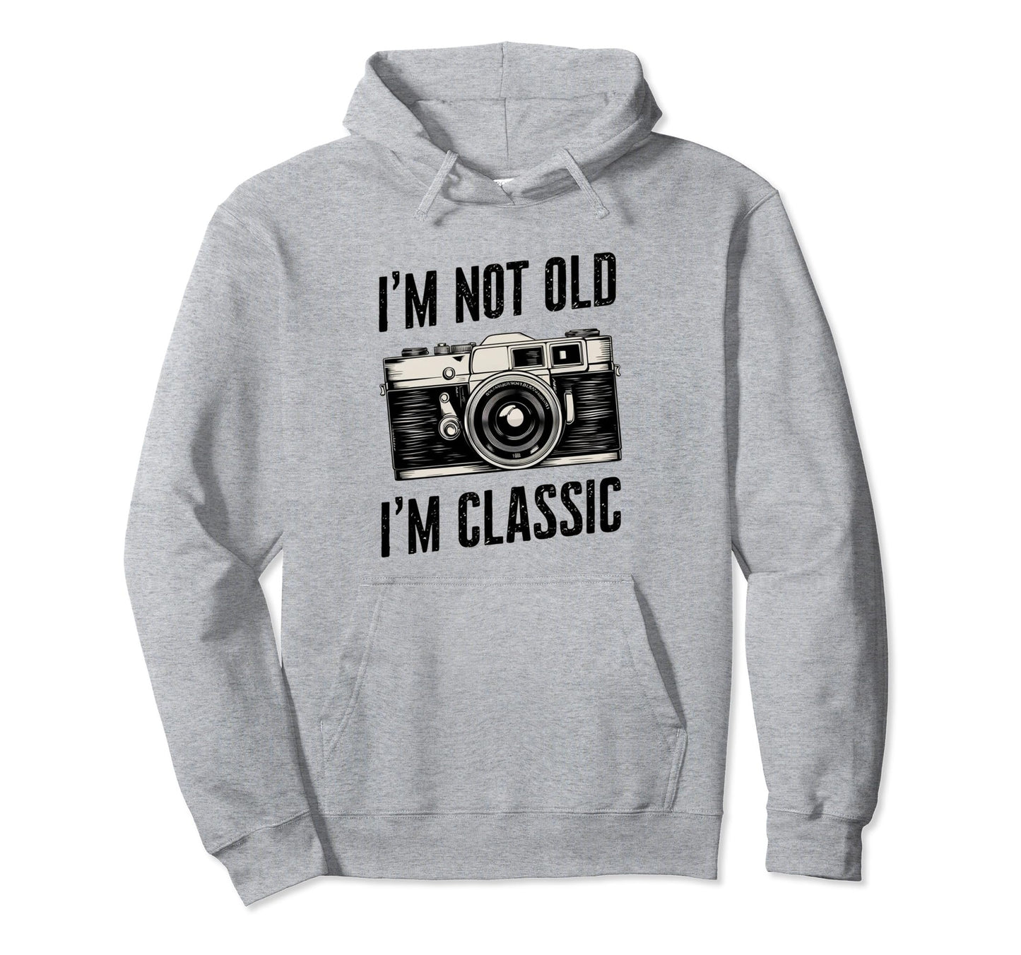 Camera Im Not Old Im Nostalgia Hoodie - Novelty Apparel Men Women - T-Shirt, Sweatshirt, Hoodie