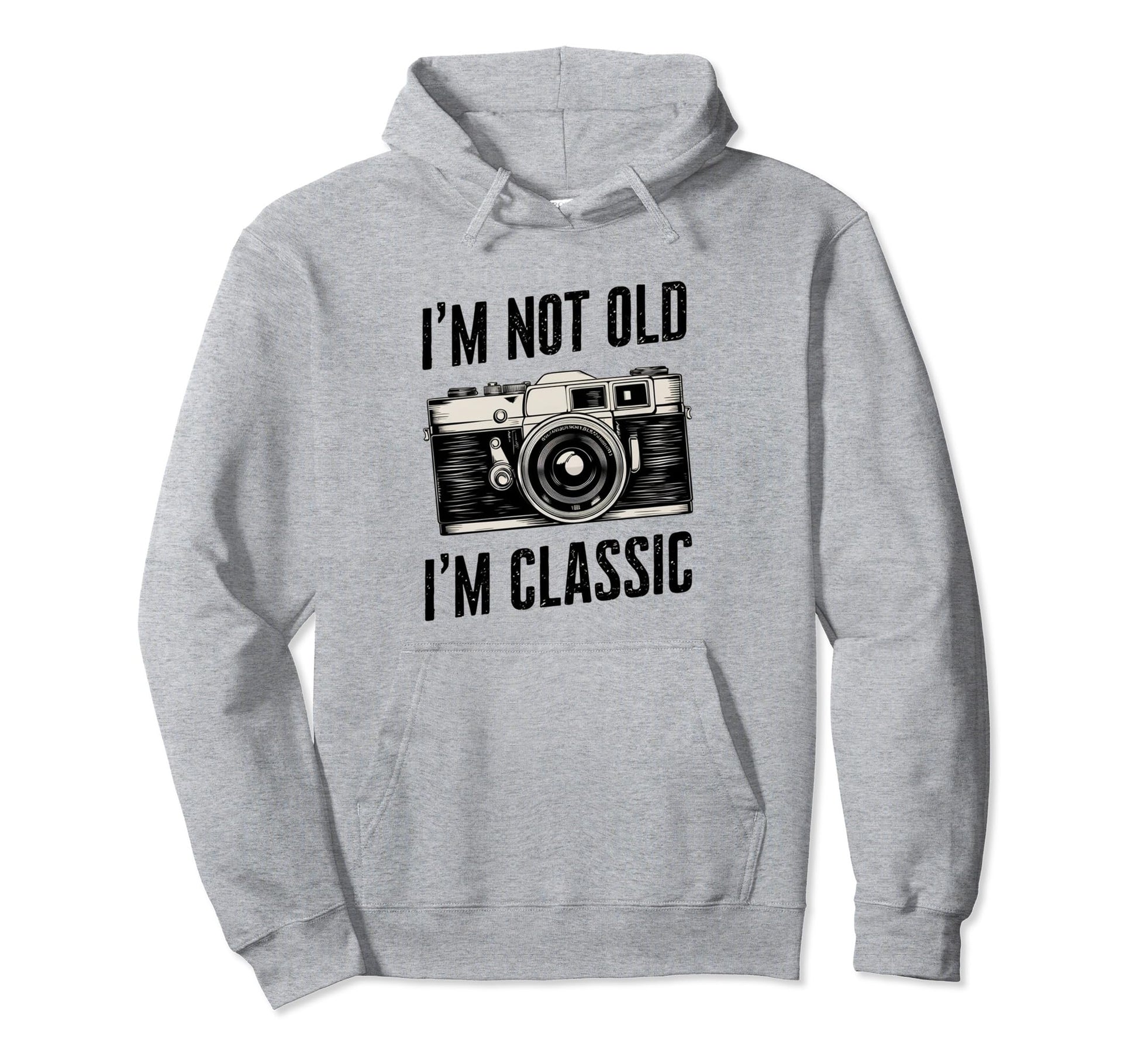 Camera Im Not Old Im Nostalgia Hoodie - Novelty Apparel Men Women - T-Shirt, Sweatshirt, Hoodie