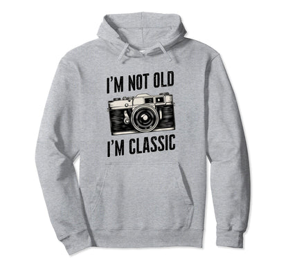 Camera Im Not Old Im Nostalgia Hoodie - Novelty Apparel Men Women - T-Shirt, Sweatshirt, Hoodie