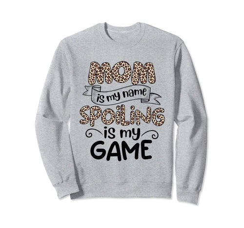 Mothers Day Leopard Mom Is My Sweatshirt - Aesthetic Graphic Men Women - T-Shirt, Sweatshirt, Hoodie
