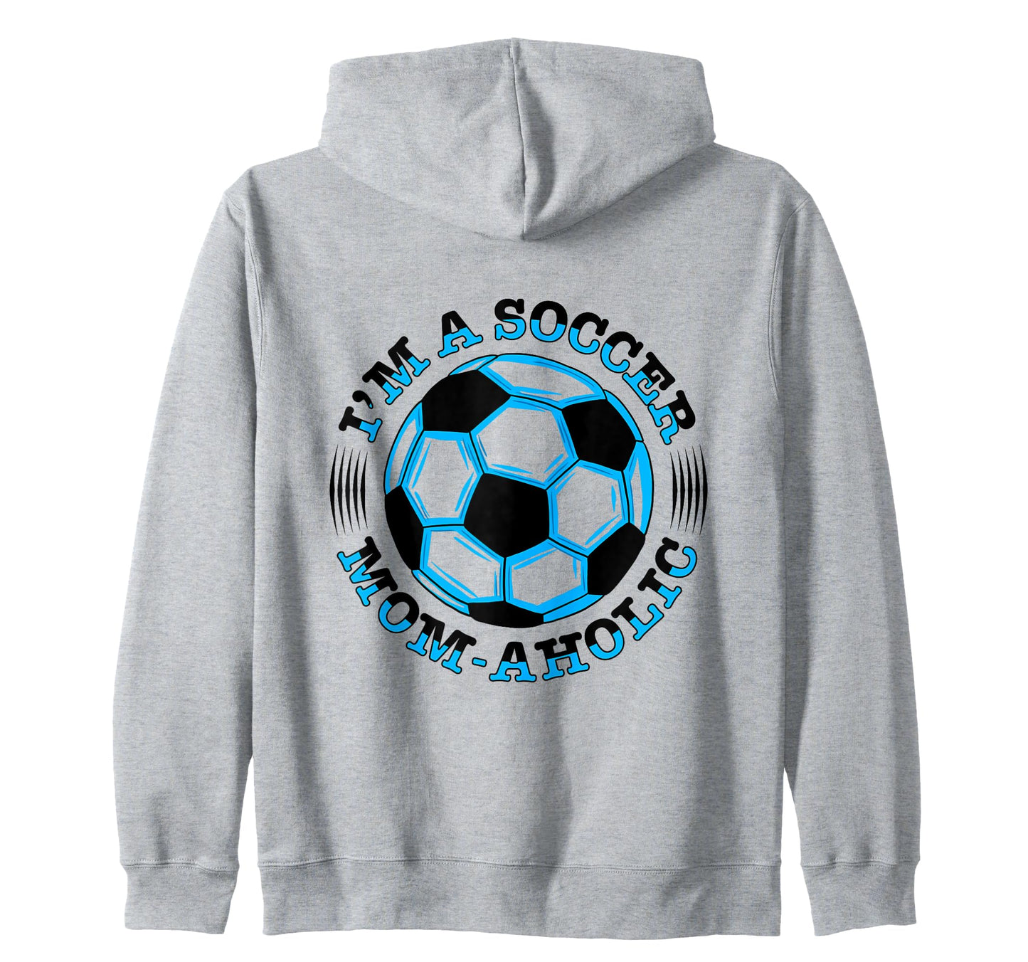 Soccer Mom Gifts Soccer Fan Mommy Sweatshirt - Casual Everyday Wear Unisex - T-Shirt, Sweatshirt, Hoodie