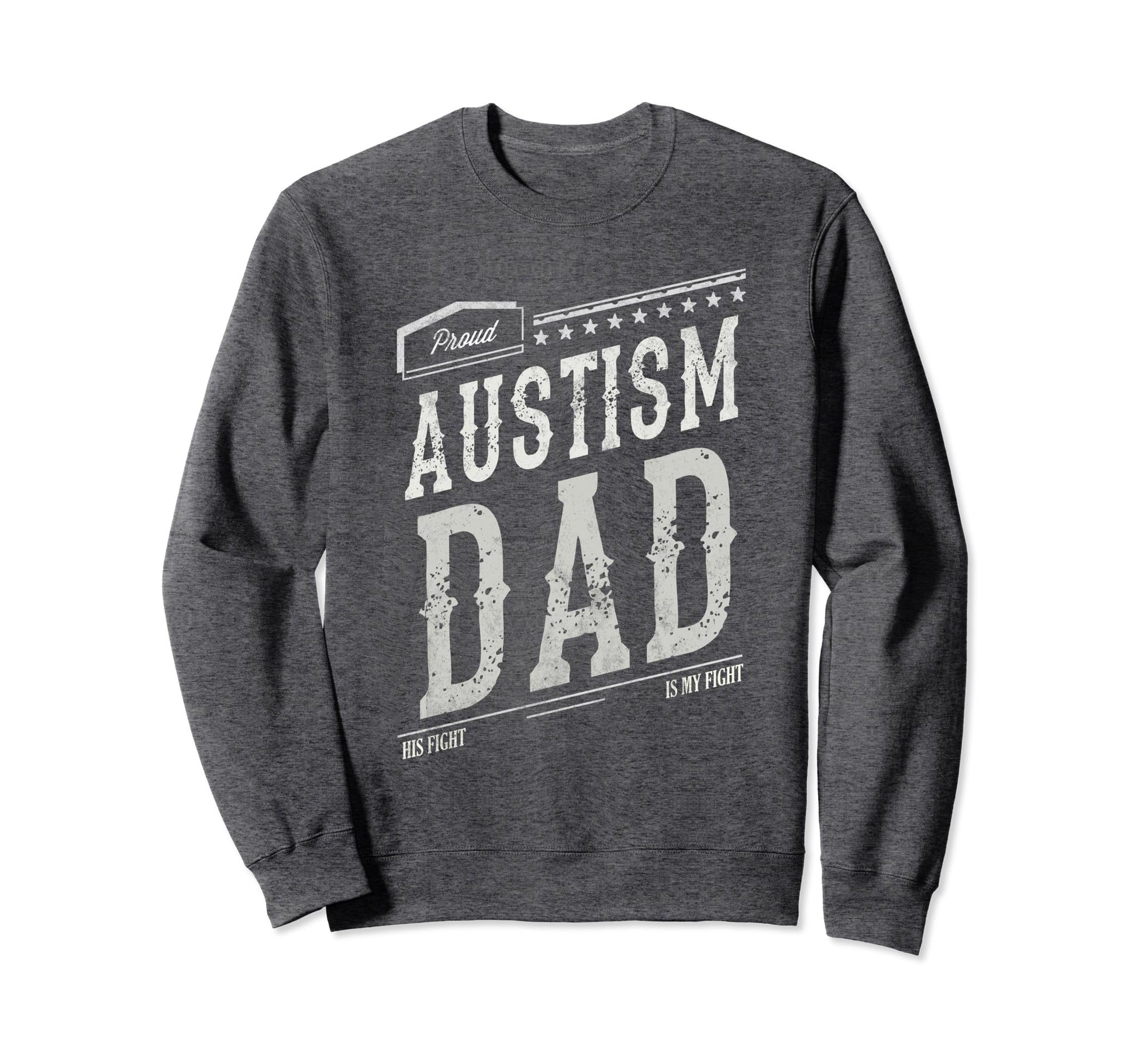 Proud Autism Dad Strong Mommy Peace Sweatshirt - Novelty Apparel Unisex - T-Shirt, Sweatshirt, Hoodie
