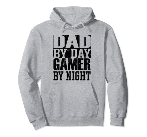 Dad Day Gamer Night Funny Gamer Hoodie - Fun Novelty Design Men Women - T-Shirt, Sweatshirt, Hoodie