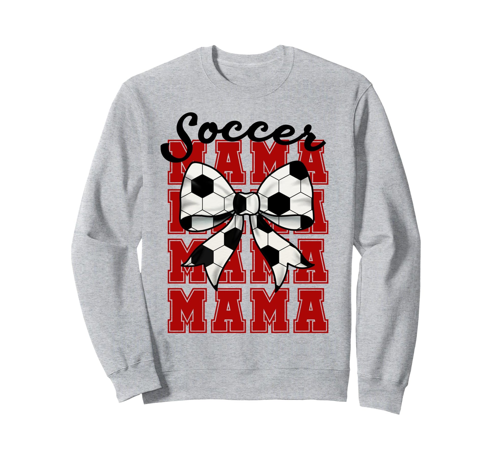 Soccer Bow Mama Mama Mama Mama Game Sweatshirt - Novelty Apparel Unisex - T-Shirt, Sweatshirt, Hoodie