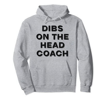 Dibs Head Coach Hoodie - Casual Everyday Wear for Adults - T-Shirt, Sweatshirt, Hoodie